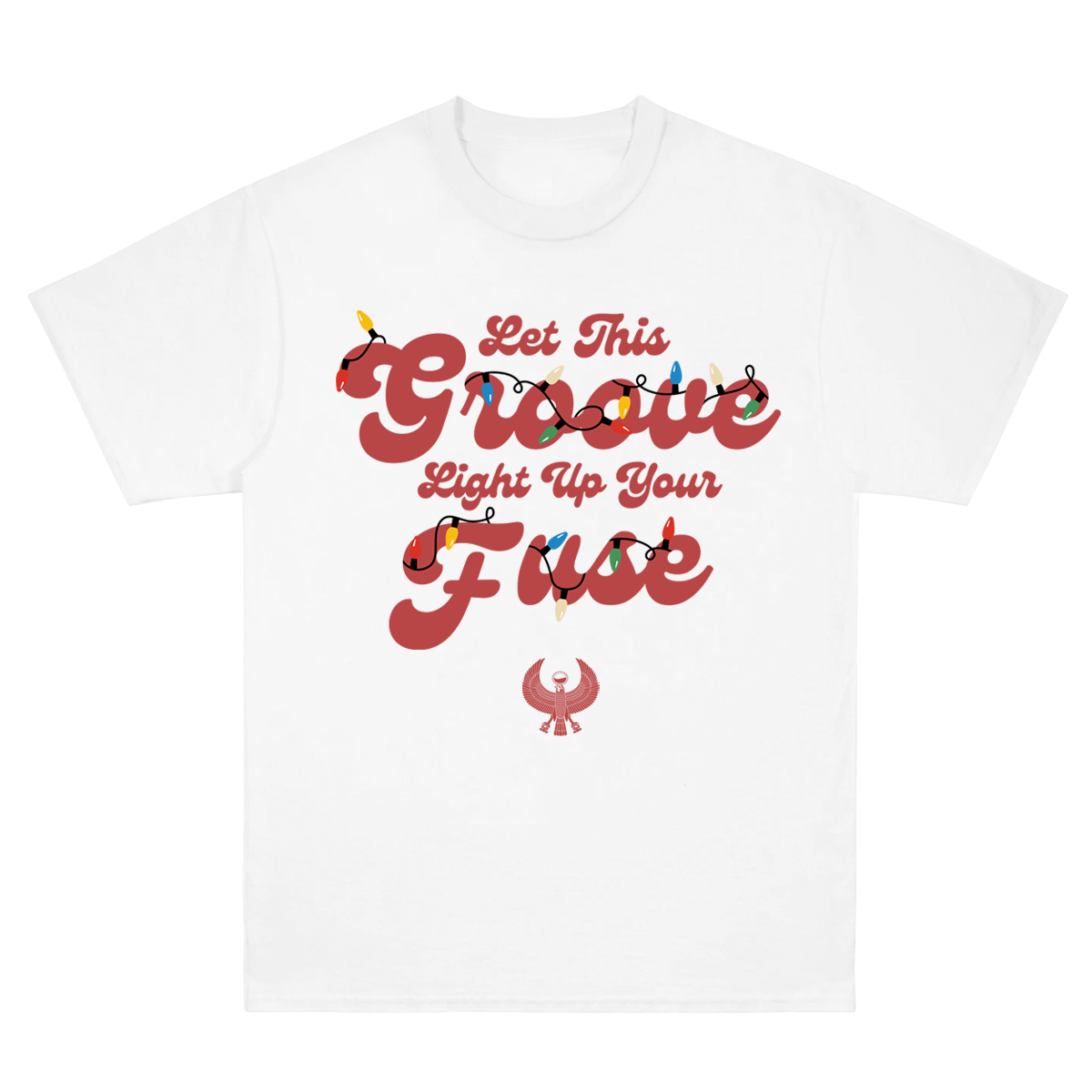 LIGHT UP YOUR FUSE WHITE T-SHIRT